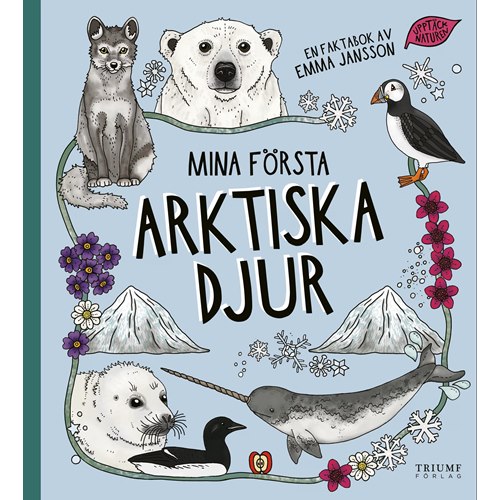 2024. Konsultation och faktagranskning av barnbok, “Mina första arktiska djur” av Emma Jansson. / 2024. Consultant and fact-checking for children’s book, “Mina första arktiska djur” av Emma Jansson.